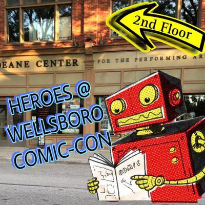 Heroes will be at the Wellsboro Comic Con! Saturday, August 10th 2024