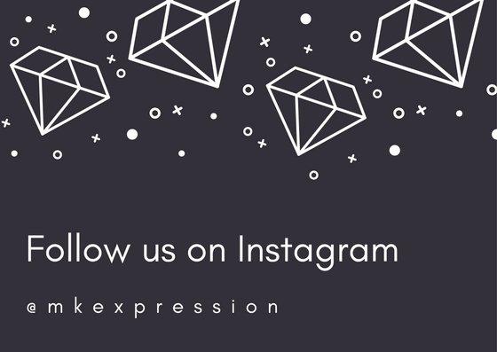 Follow us on Instagram @mkexpression