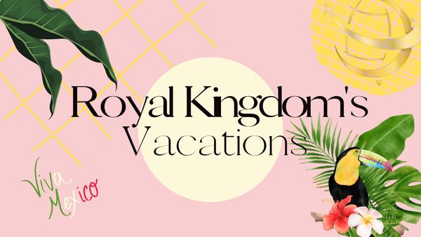 Royal Kingdom's Vacations