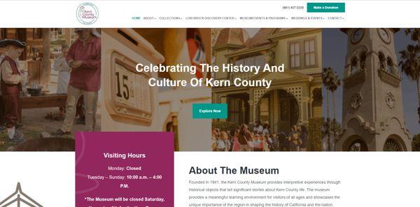 Here we designed a website for Kern County Museum! www.kerncountymuseum.org