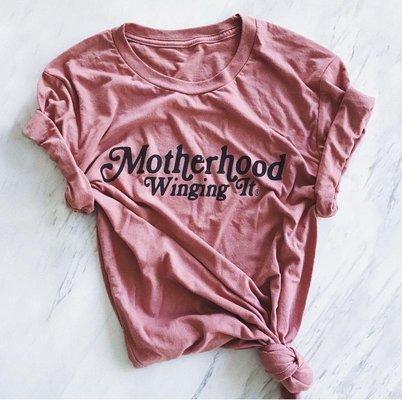 Motherhood Winging It tee