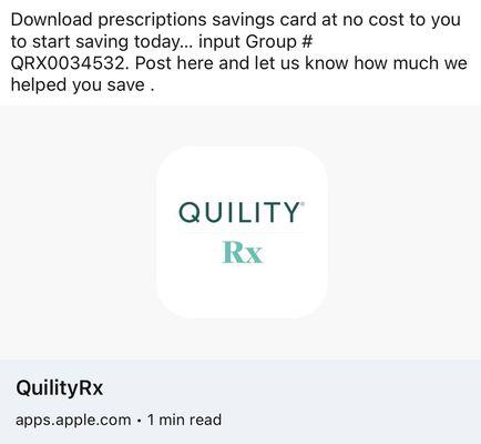 Save on your prescriptions by downloading  app Quility rx and type group number QRX003452.  Have questions? 4702620633