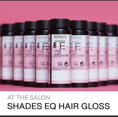 Let's give you a REDKEN shades EQ hair gloss! Shine  and or enhance your color that lasts about 6 weeks!