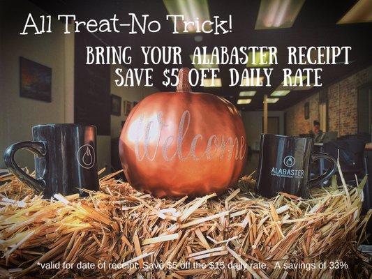 Visit Alabaster Coffee, bring your receipt, and save $5 off the daily rate--a 33% savings!  Valid throughout October.