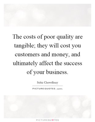 Simple yet perfect explanation of poor quality.