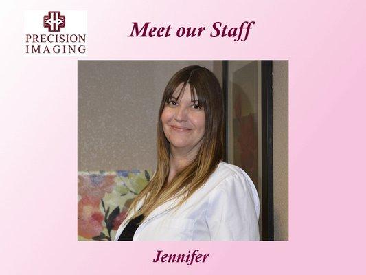 Jennifer is one of our MRI techs. Thank you, for all you do!