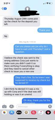 The guy I was texting was a partner of Joe. Joe (the manager) told me that he couldn't give me my money back.