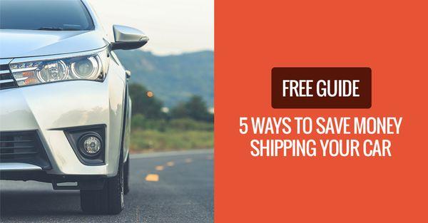 Get Your Free Guide on Money Saving Car Shipping Tips ASAP - contact us today