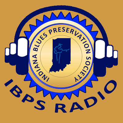 WIBP - Indiana Blues Preservation Society Radio. All Blues All The Time