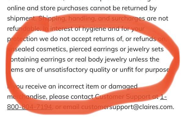 Read last line- unless the jewelry is unsatisfactory quality or unfit purposes