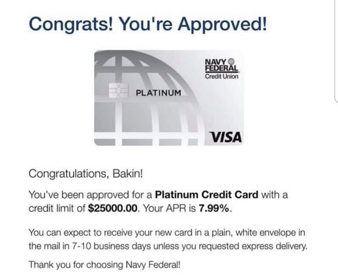 Qualifying for a Platinum Credit Card with a $25,000 Credit limit at 7.99% APR is a huge deal and only comes as a result of excellent credit