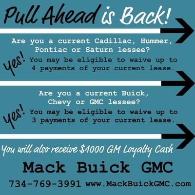 Lease Pull Ahead is BACK!! Current GM Ally Lessees may be eligible. For more details contact us at 734-769-3991. exp 2/28/11.