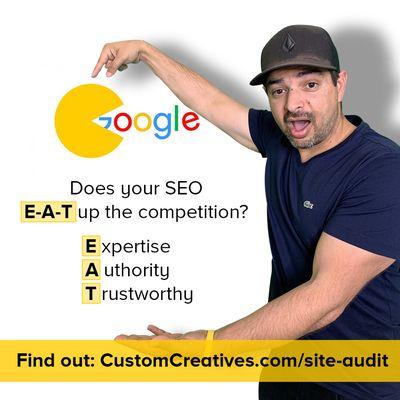 Ranking on Google can make a business!  We love the EAT concept.