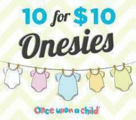 10 for $10 Bodysuits every day at Once Upon A Child!