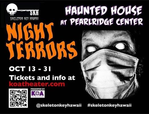 2023 haunt. We are in Pearlridge Center, directly under movie theaters. After hours mall entrance near Uncle's resturant