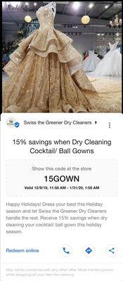 Save 15% when dry cleaning ball gowns or cocktail gowns now through January 31, 2020.