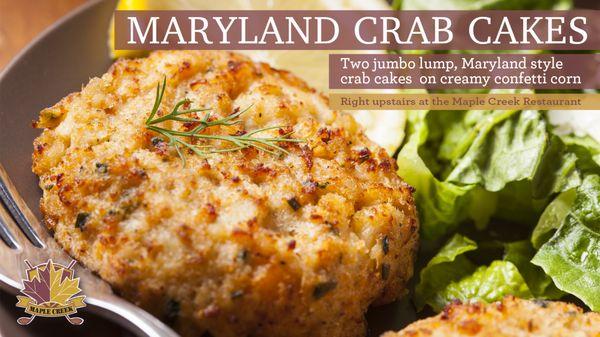 Maple Creek Restaurant signature item, Crab Cakes!