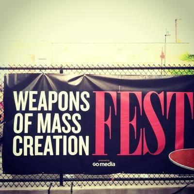 Weapons of Mass Creation Festival