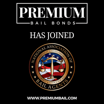 Exciting News!  Premium Bail Bonds is thrilled to announce that we have officially joined the National Association of Bail Agents