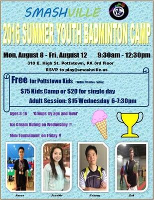 2016 SUMMER YOUTH BADMINTON CAMP right here at Smashville! It is completely FREE for Pottstown Area kids!!