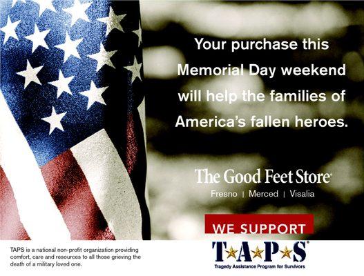 In the spirit of Memorial Day, we will be donating $10 to TAPS, for every pair of Good Feet arch support sold May 28-May 31.