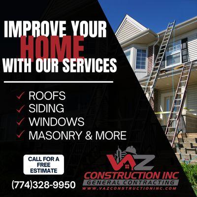 Improve your HOME with our Services! Contact us today!!