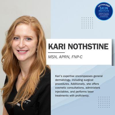 If you haven't already, meet Kari! MSN, APRN, FNP-C.

Whether you're seeing her for surgical or cosmetic dermatology, she won't disappoint