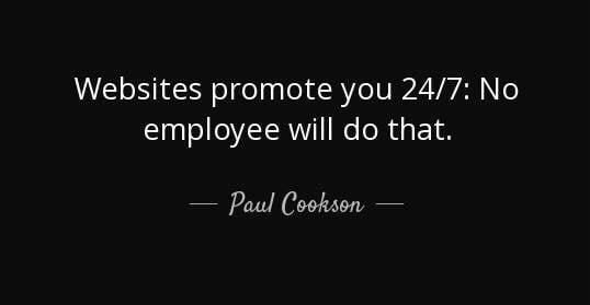 "Websites promote you 24/7: No employee will do that." ― Paul Cookson

#Webdesign #Webdevelopment #SEO #WebHosting #WebSecurity