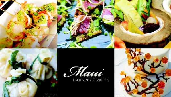 Maui Catering Services "Five star services with Aloha"!