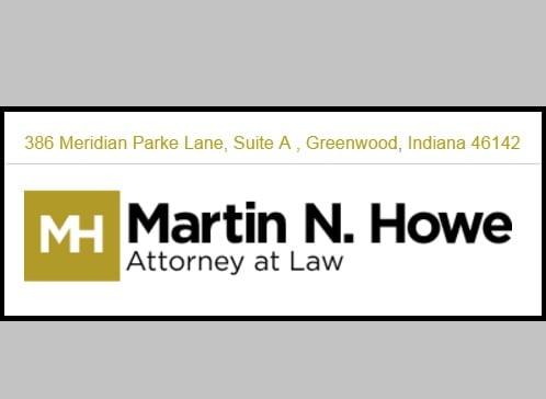 Martin N. Howe Attorney at Law provides legal assistance for clients with family law, probate & personal injury matters throughout Indiana.