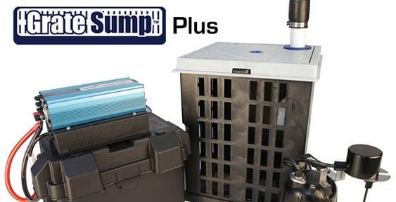 Our GrateSump Plus has battery back up protection