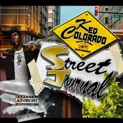 Ked Colorado "STREET JOURNAL" Out Now!!!
OutFitEast/InThaStreet Music Group