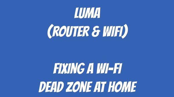 Let's fix those areas in your house, apartment, or condo , that doesn't have wifi coverage.