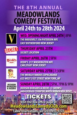 Tickets visit the box office page at Meadowlandscomedyclub.