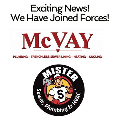 McVay has joined forces with Mister Sewer!  More services to more customers! We are here to help