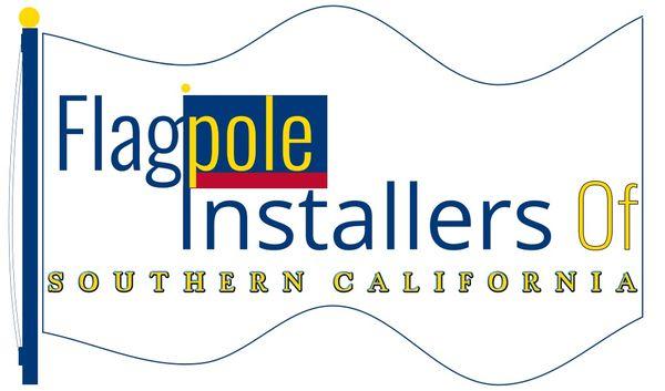 Flagpole Installers of Southern California