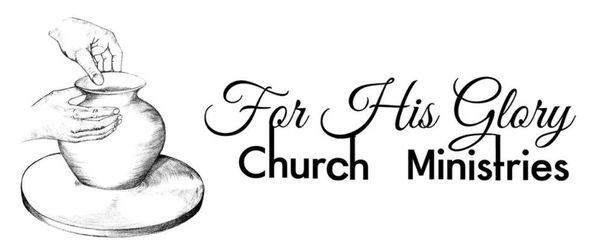 For His Glory Church Ministries