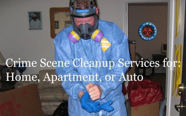 Crime scene cleanup services for apartments, home, or auto.