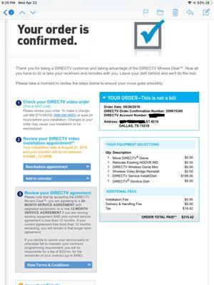 Charge for dish install in August 2019.  DirecTV could not get cable from dish into the condo unit.