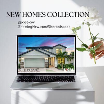 New Construction Homes! ShowingNew.com/SheronIsaacs