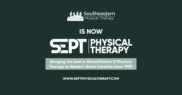 Southeastern Physical Therapy is now SEPT Physical Therapy