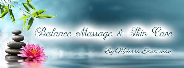 Balance Massage and Skin Care by Melissa Stutzman