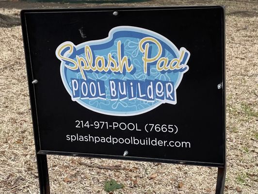 Splash Pad Pool Builder Yard Sign!