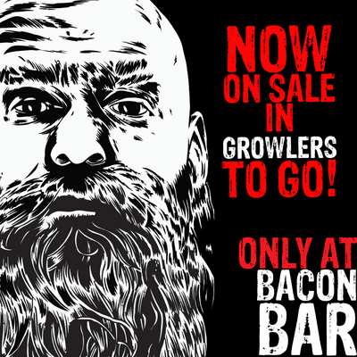 Chris Kael Impale'd Ale available in to-go Growlers at Bacon Bar.