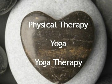 Physical Therapy ~ Yoga ~ Yoga Therapy ~ Wellness Programs