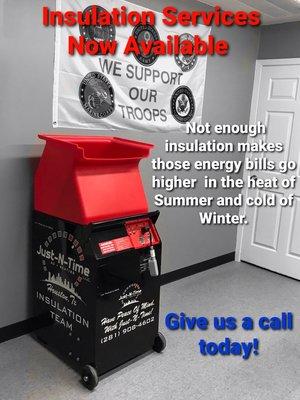 Give us a call for your Insulation needs. We proudly support our Military and 1st Responders!