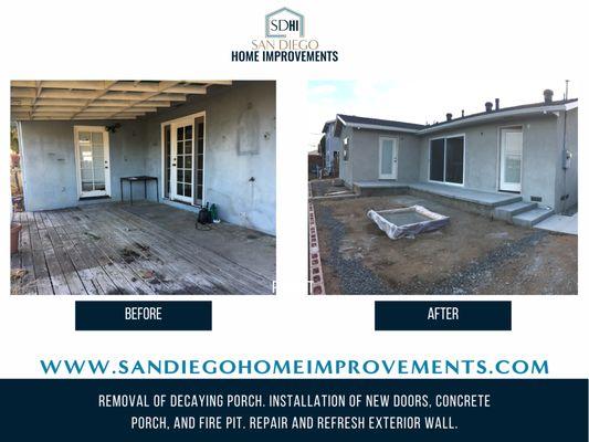 Removal of decaying porch. Installation of new doors, concrete porch, and fire pit. Repair =exterior wall by San Diego Home Improvements