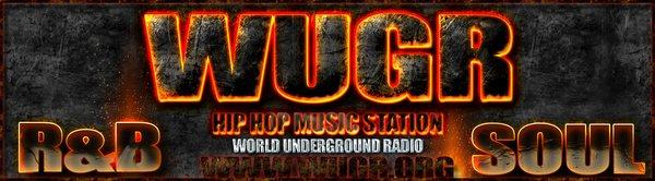 WUGR RADIO - WORLD UNDERGROUND RADIO - R&B, HIP HOP AND SOULD MUSIC 24/7