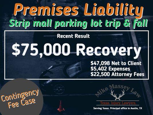 $75,000 Trip and Fall Premises Liability case. $75,000 recovered!