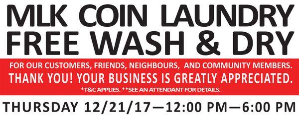 Just to say thank you to all our customers for being part of our journey!  Free Wash and Dry Day on the 12/20/2017 between 12pm and 6pm.